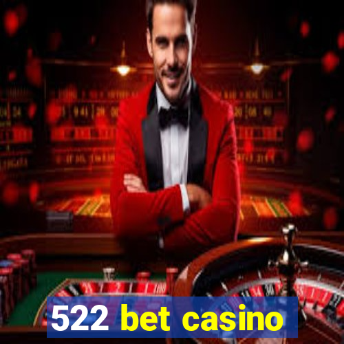 522 bet casino